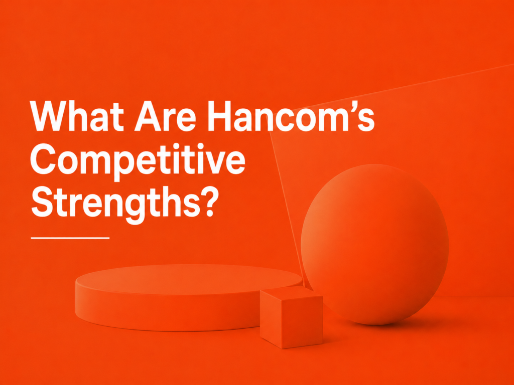 What Are Hancom’s Competitive Strengths – Part 2
