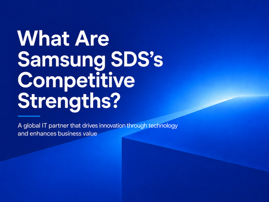 What Are Samsung SDS’s Competitive Strengths?