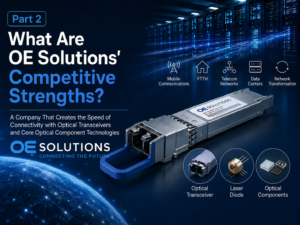 What Are OE Solutions’ Competitive Strengths - Part 2